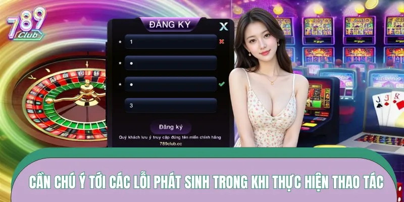 dang-ky-789clup-chu-y